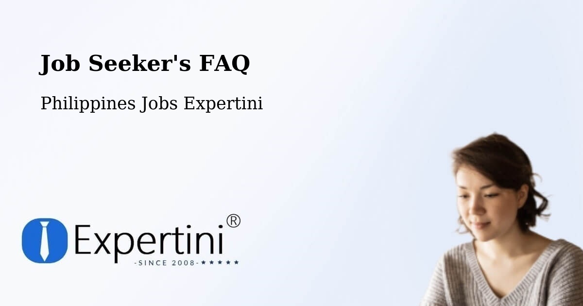 Job Seeker FAQ – Salingogan - Philippines Jobs Expertini